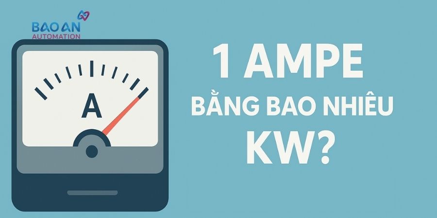 1 Ampe Bằng Bao Nhiêu kW 1 Ampe Bằng Bao Nhiêu kW