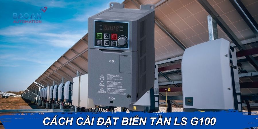 Cách cài đặt biến tần LS G100 Cách cài đặt biến tần LS G100