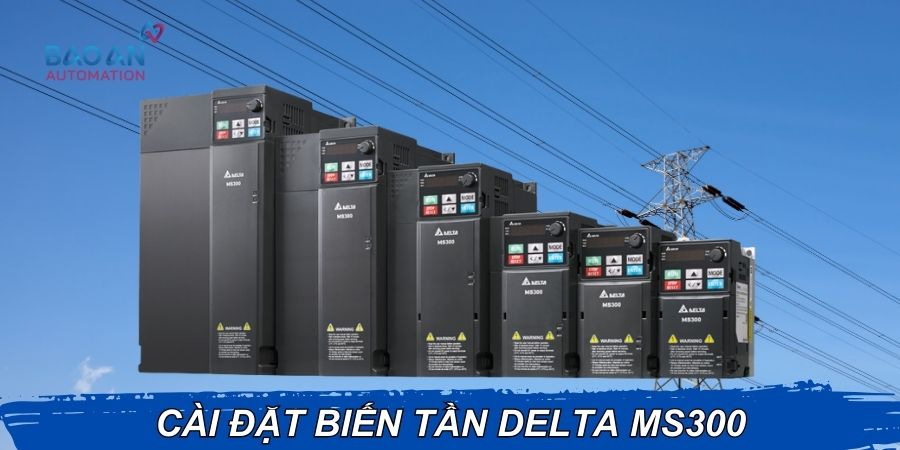 Cài đặt biến tần Delta MS300