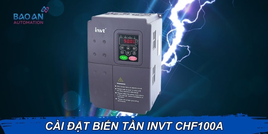 Cài đặt biến tần INVT CHF100A