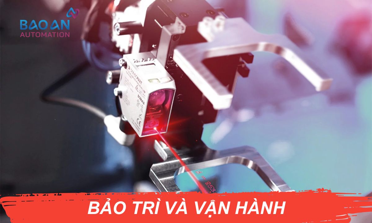 Bảo trì và bận hành cảm biến khoảng cách Bảo trì và bận hành cảm biến khoảng cách