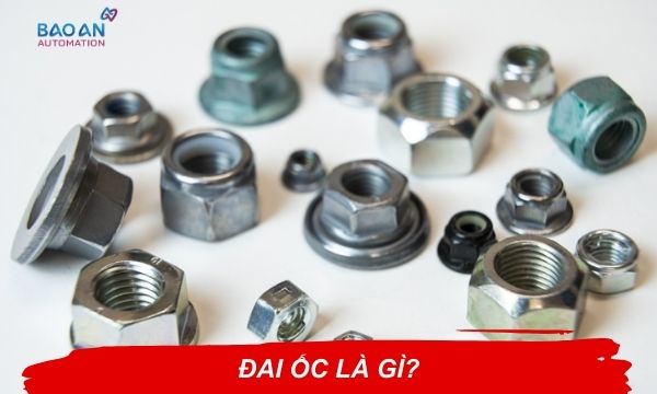 đai ốc là gì?