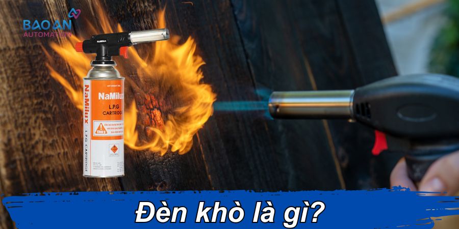 Đèn khò là gì? Đèn khò là gì?