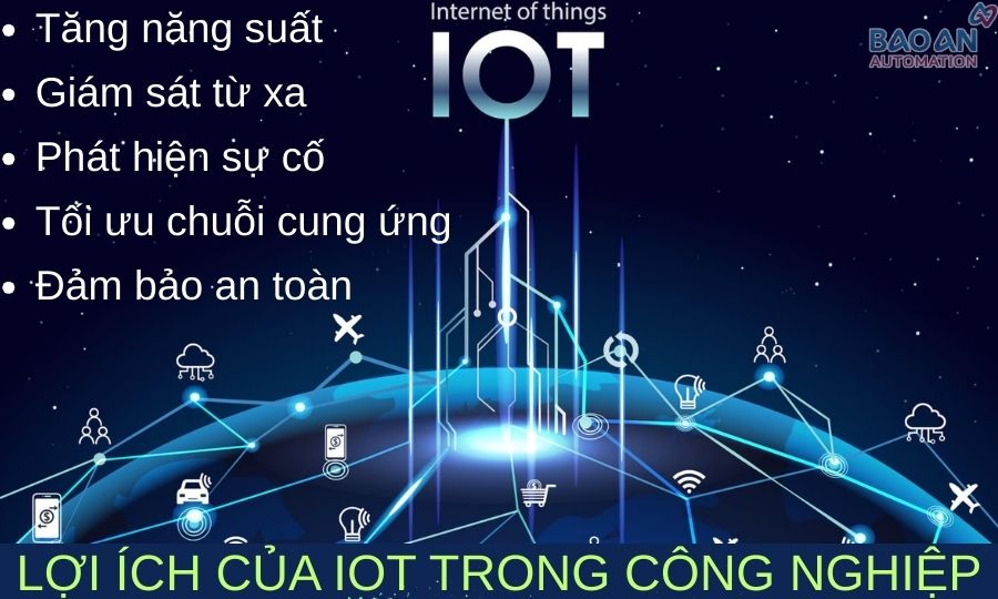 Lợi ích của việc triển khai IIoT Lợi ích của việc triển khai IIoT
