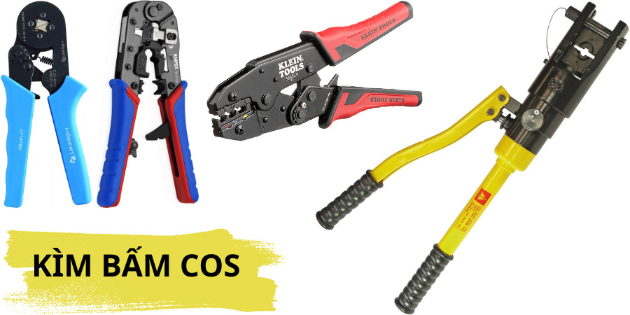 Các loại kìm bấm COS Các loại kìm bấm COS