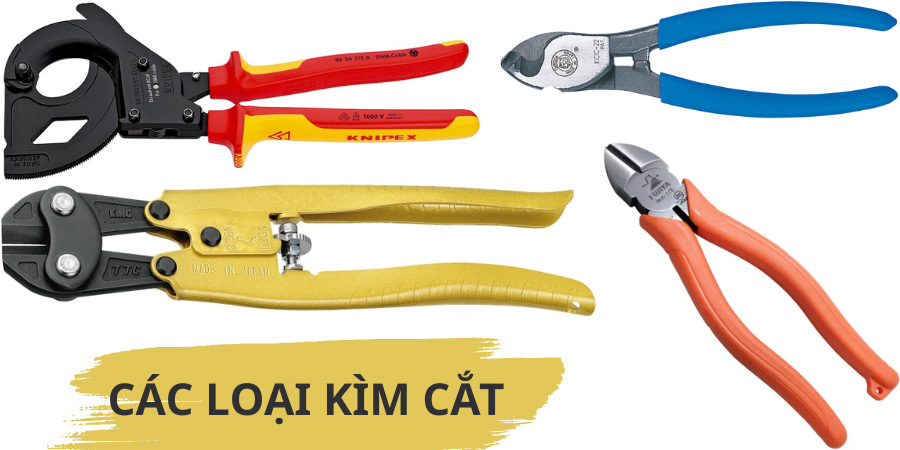 Các loại kìm cắt Các loại kìm cắt