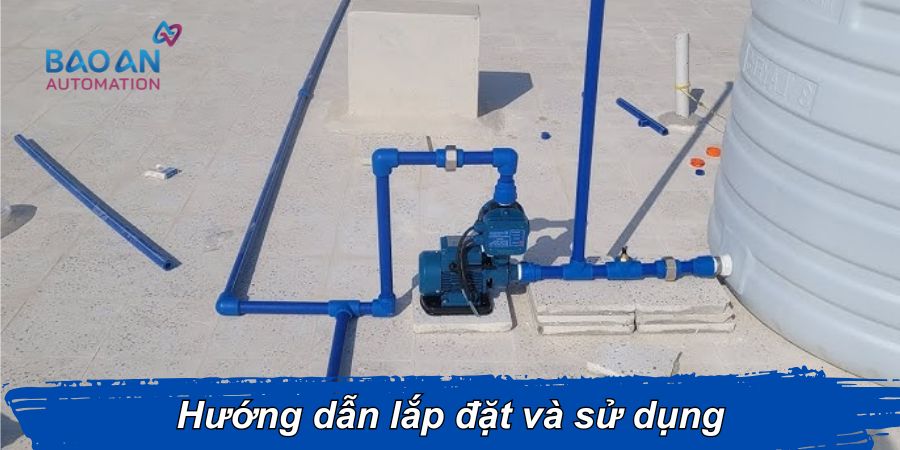 Hướng dẫn lắp đặt và sử dụng máy bơm nước đẩy cao Hướng dẫn lắp đặt và sử dụng máy bơm nước đẩy cao