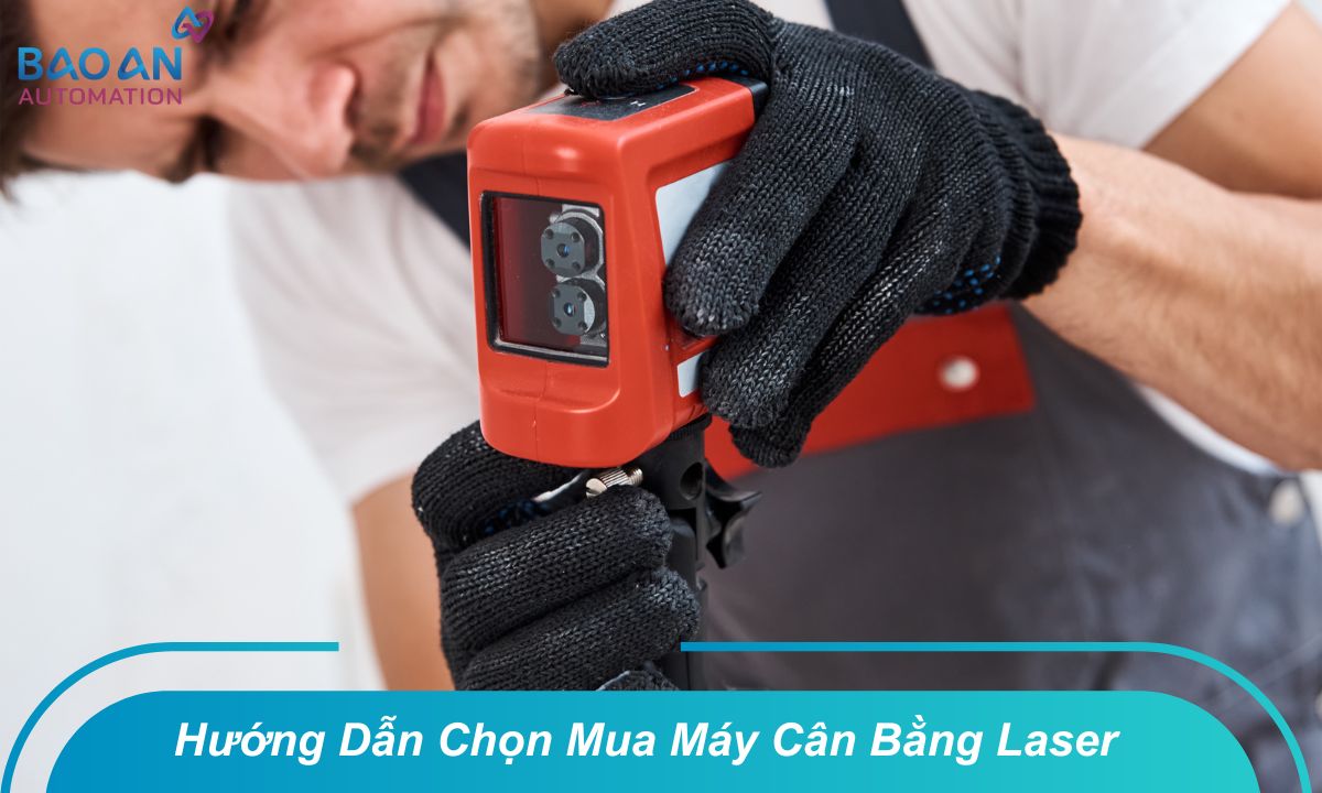 Hướng dẫn chọn mua máy cân bằng laser Hướng dẫn chọn mua máy cân bằng laser