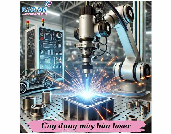 Ứng dụng của máy hàn laser trong công nghiệp Ứng dụng của máy hàn laser trong công nghiệp
