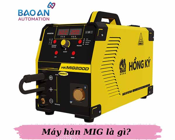 Khái niệm máy hàn MIG Khái niệm máy hàn MIG