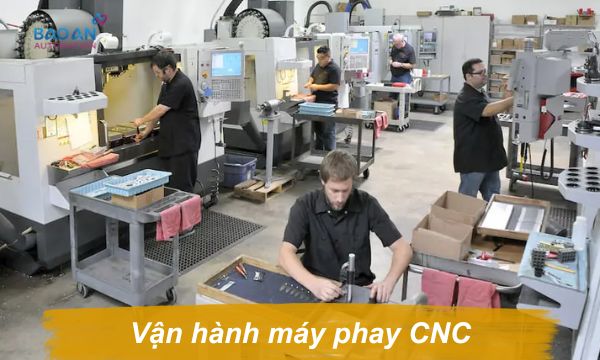 Quy trình vận hành máy phay CNC