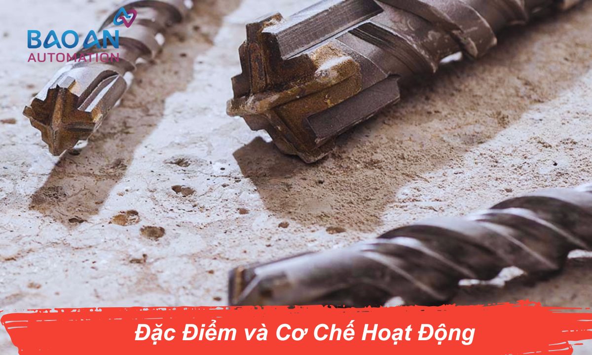 Đặc điểm và cơ chế hoạt động Đặc điểm và cơ chế hoạt động