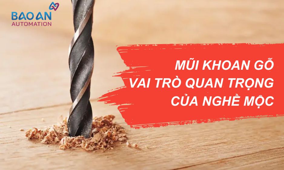 Mũi khoan gỗ đóng vài trò quan trọng trong nghề mộc Mũi khoan gỗ đóng vài trò quan trọng trong nghề mộc