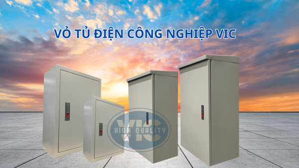 Vỏ tủ điện công nghiệp VIC