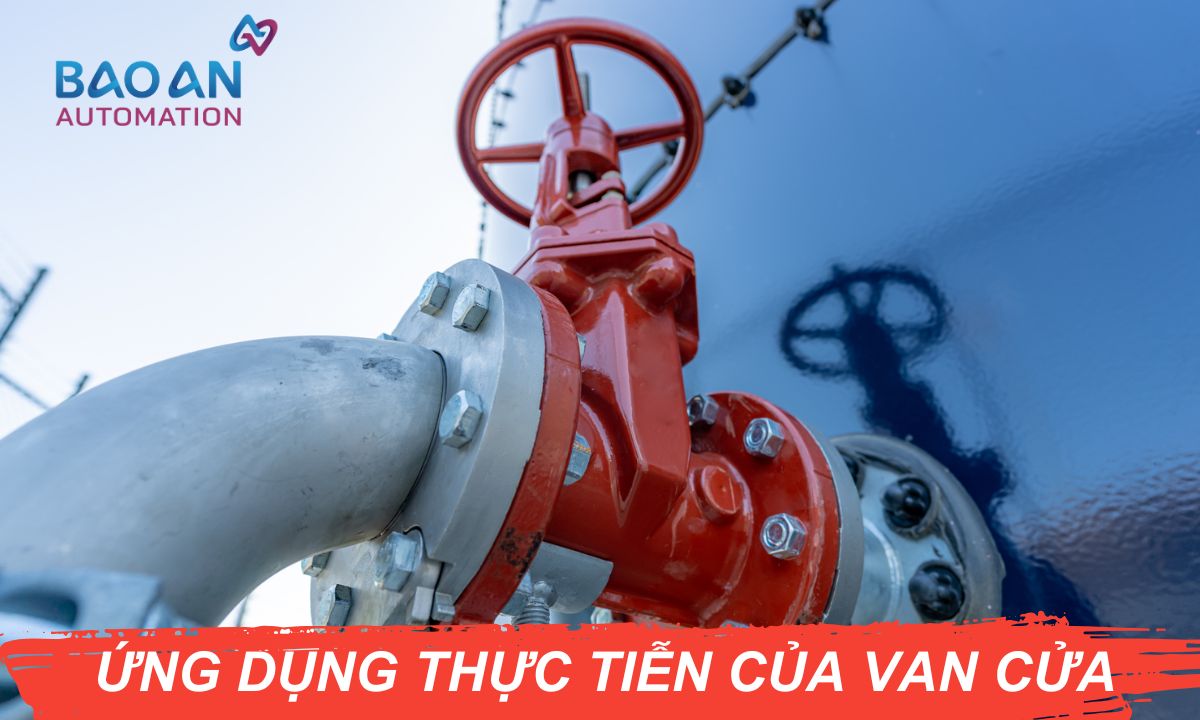 Ứng dụng thực tiễn của Van Cổng (Van Cửa) Ứng dụng thực tiễn của Van Cổng (Van Cửa)
