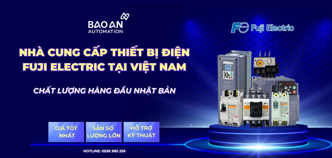 Bảo An - Nhà cung cấp thiết bị điện FUJI tại Việt Nam